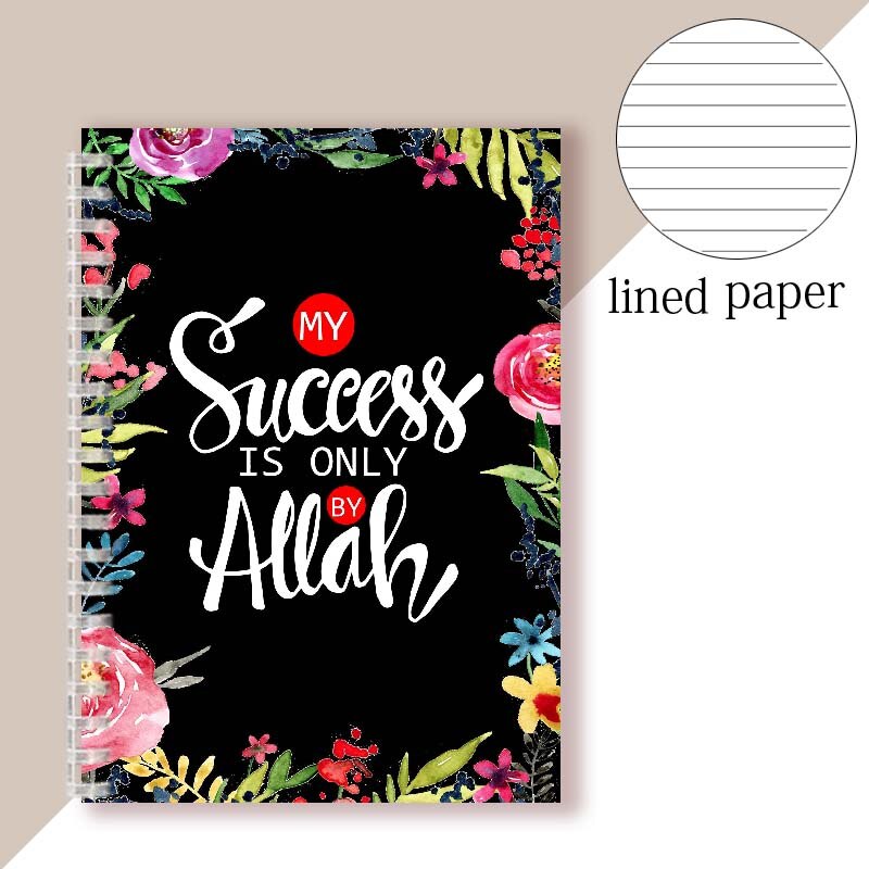 Lined Paper Spiral Notebook Note Book Islamic Quote - My Success Is Only By Allah - Muslim Faith Journal Diary Women Girls: 5
