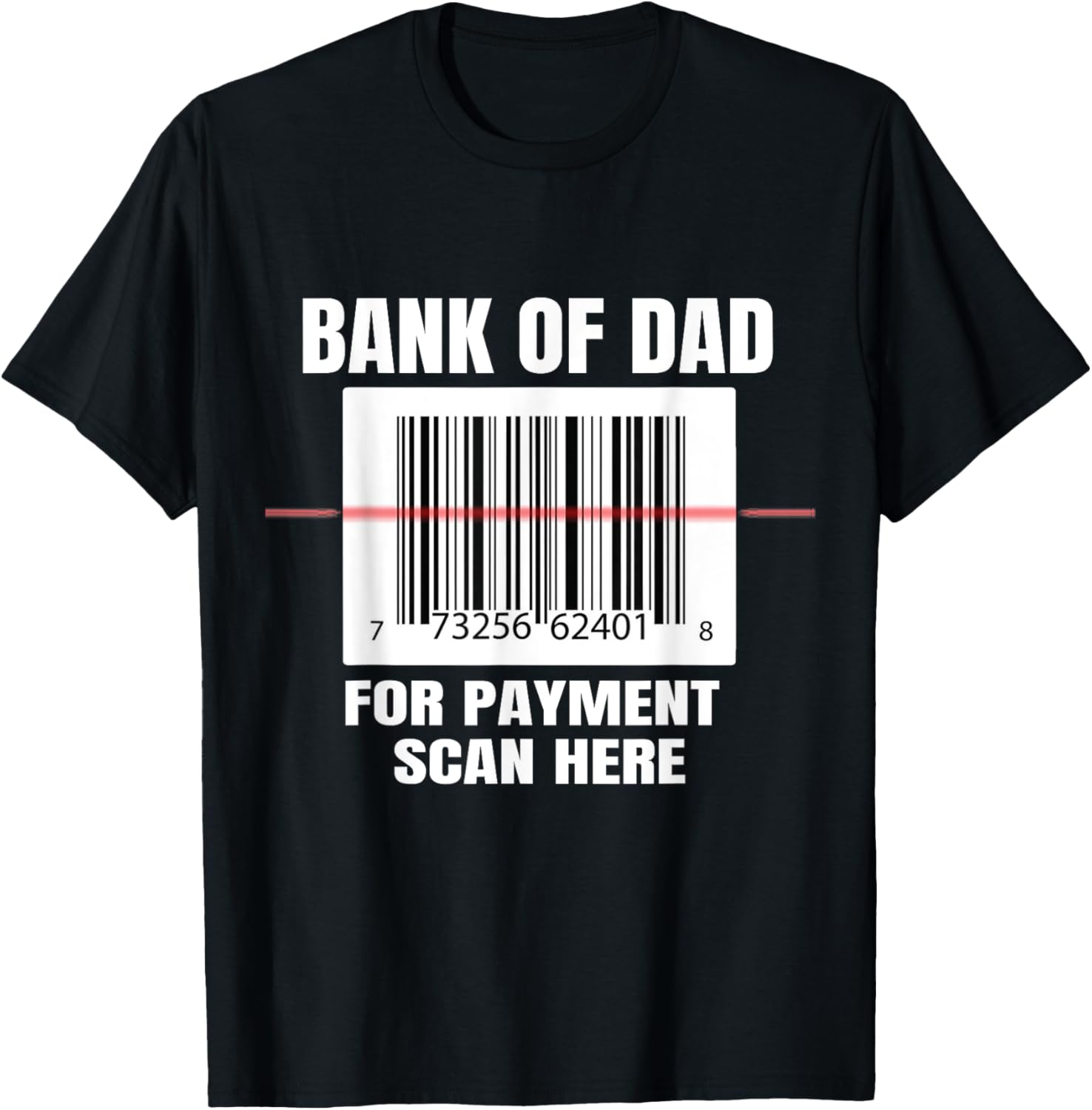 Camiseta de presente engraçado Bank of Dad For Payment Scan Here