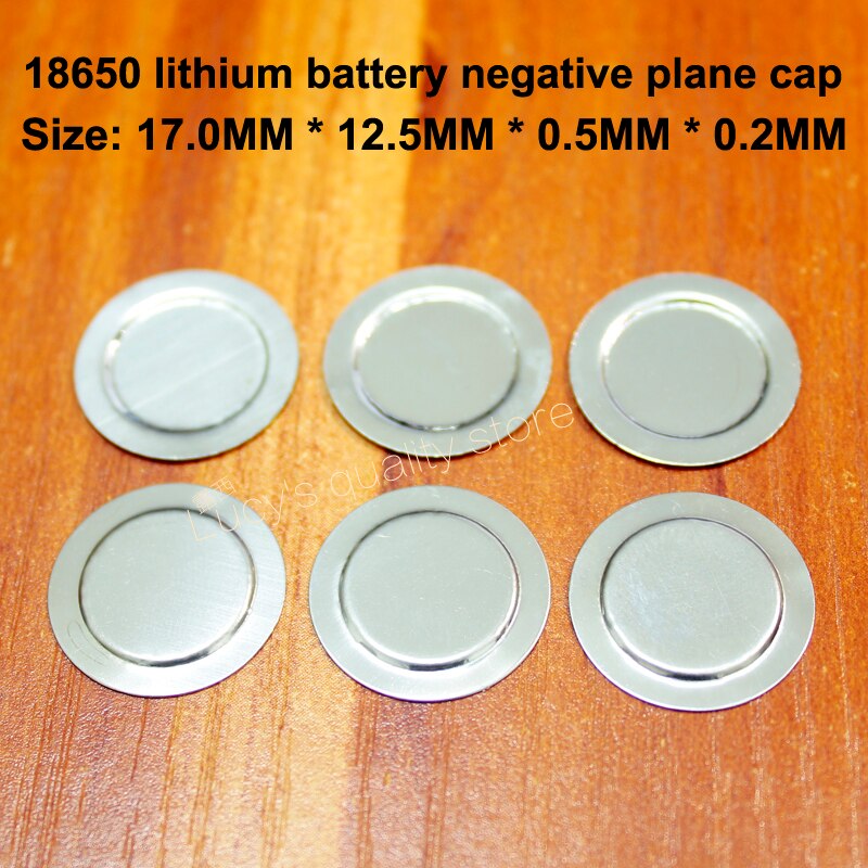 Embout pour batterie au lithium 100 | 18650 pièces par lot, capuchon peut être soudé par tache, pôle positif en acier inoxydable, accessoires de batterie négative: 17-12.5MM