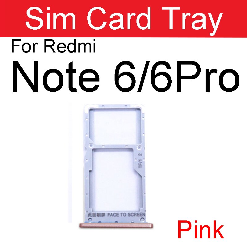 Sim Card Tray Adapter For Xiaomi Redmi Note 6 6A Pro Sim Card Holder Slot Replacement Repair Parts: RM Note 6 6Pro-Pink