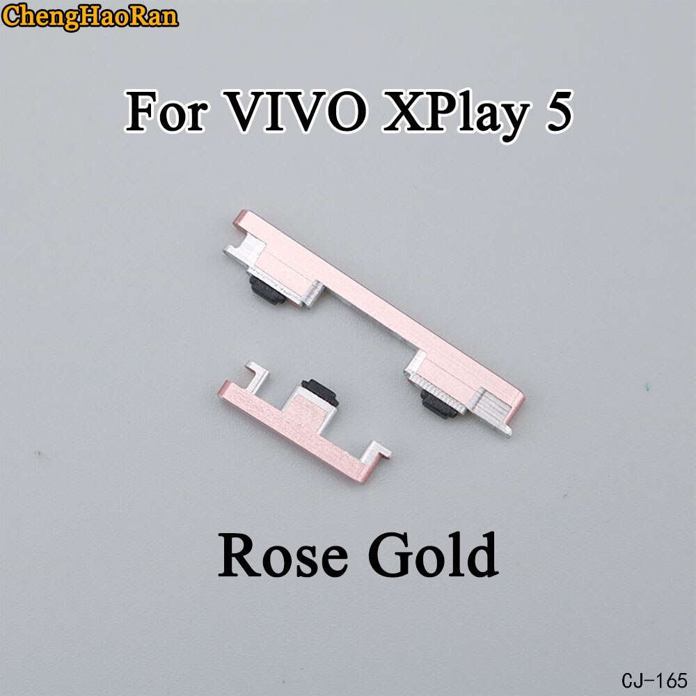 ChengHaoRan 1 Set botón de encendido y volumen tecla lateral para VIVO XPlay 5 XPlay 6X7X7 Plus reparación de la parte: xplay 5-Rose Gold