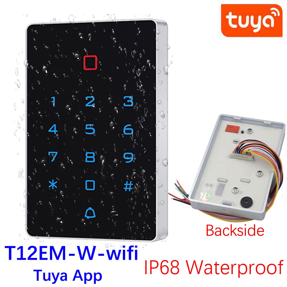 RFID 125khz Wifi Tuya APP Standalone Access Control keypad Backlight Touch Card Reader Wiegand 26 Input and Output Waterproof: T12EM 125Khz