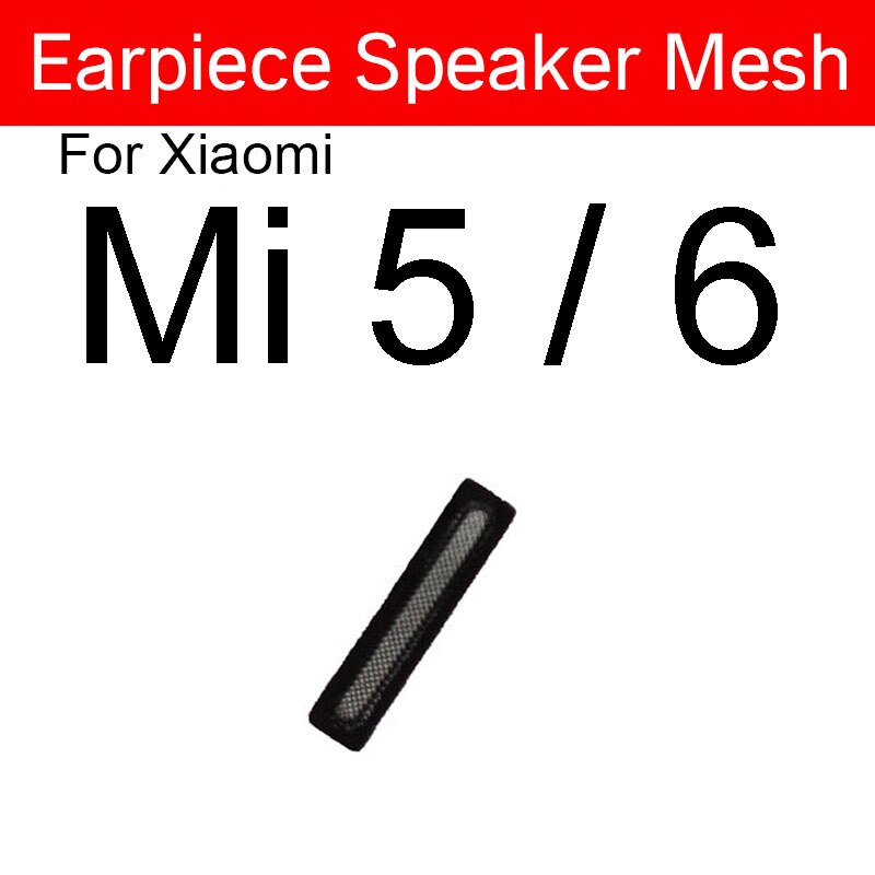 Hörer Lautsprecher Gittergewebe Für Xiaomi Mi 9 9T 8 Profi Lite Mi 6 6X 5X 5 8SE CC9E Mi hinweis 10 Lite Anti-staub EarSpeaker Staub-nachweisen Grill: Mi 5  Mi 6