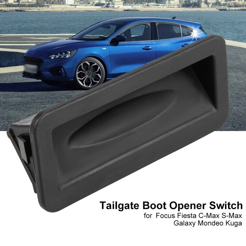 Tailgate Switch Boot Tailgate Release Switch 1748915 for Ford Fiesta Focus Mondeo Galaxy 1748915