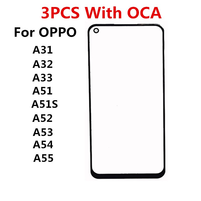 Front Screen For OPPO A31 A32 A33 A51 A51S A52 A53 A53S A54 A55 4G 5G Touch Panel LCD Display Out Glass Replace Part + OCA