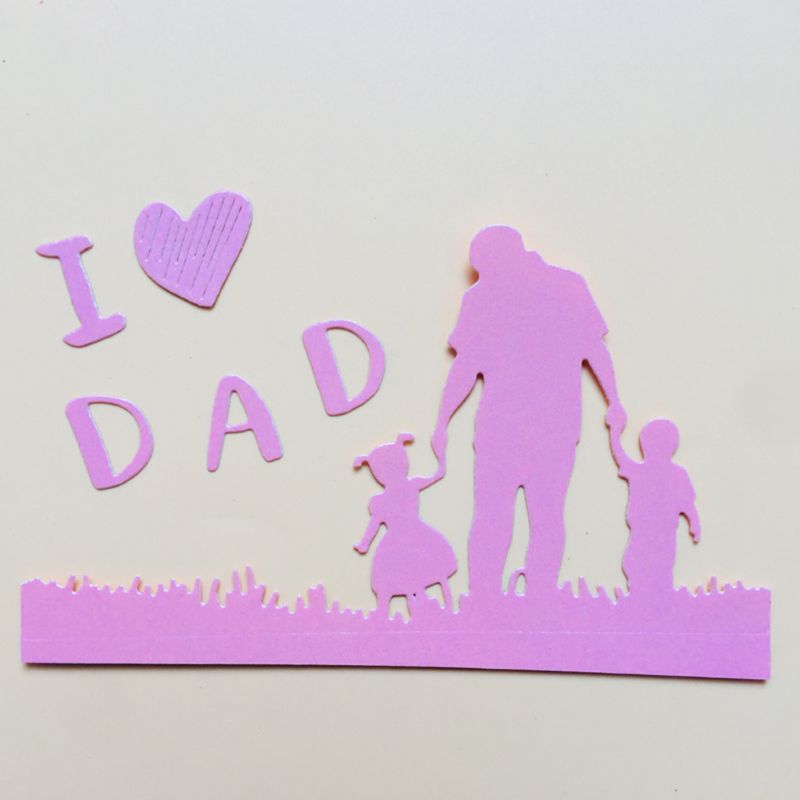 I Love Dad Metal Cutting Dies Stencil Scrapbooking DIY Album Stamp Paper Card