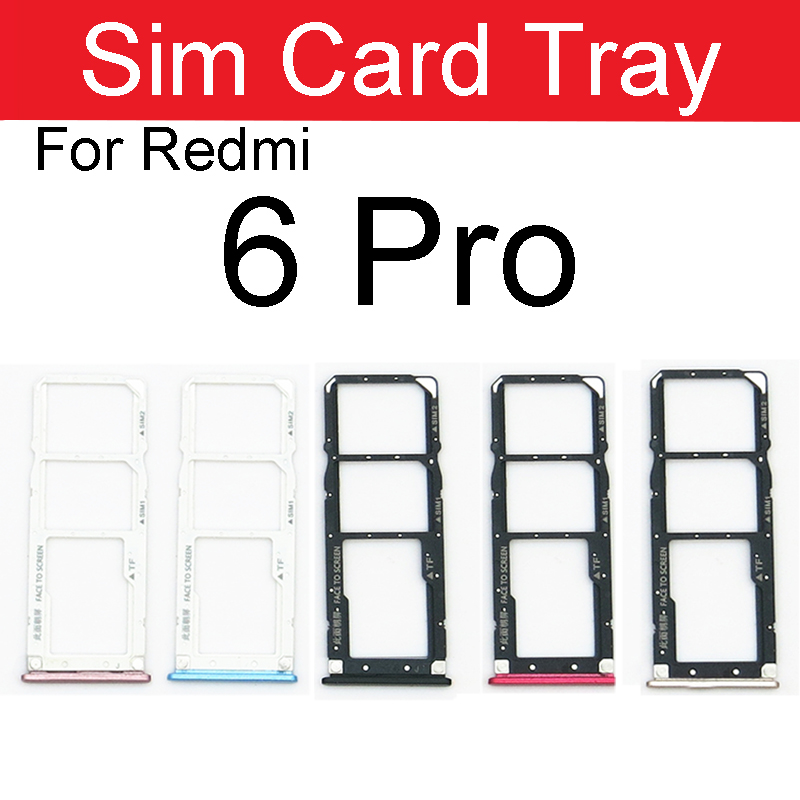 Sim Card Tray Adapter For Xiaomi Redmi Note 6 6A Pro Sim Card Holder Slot Replacement Repair Parts