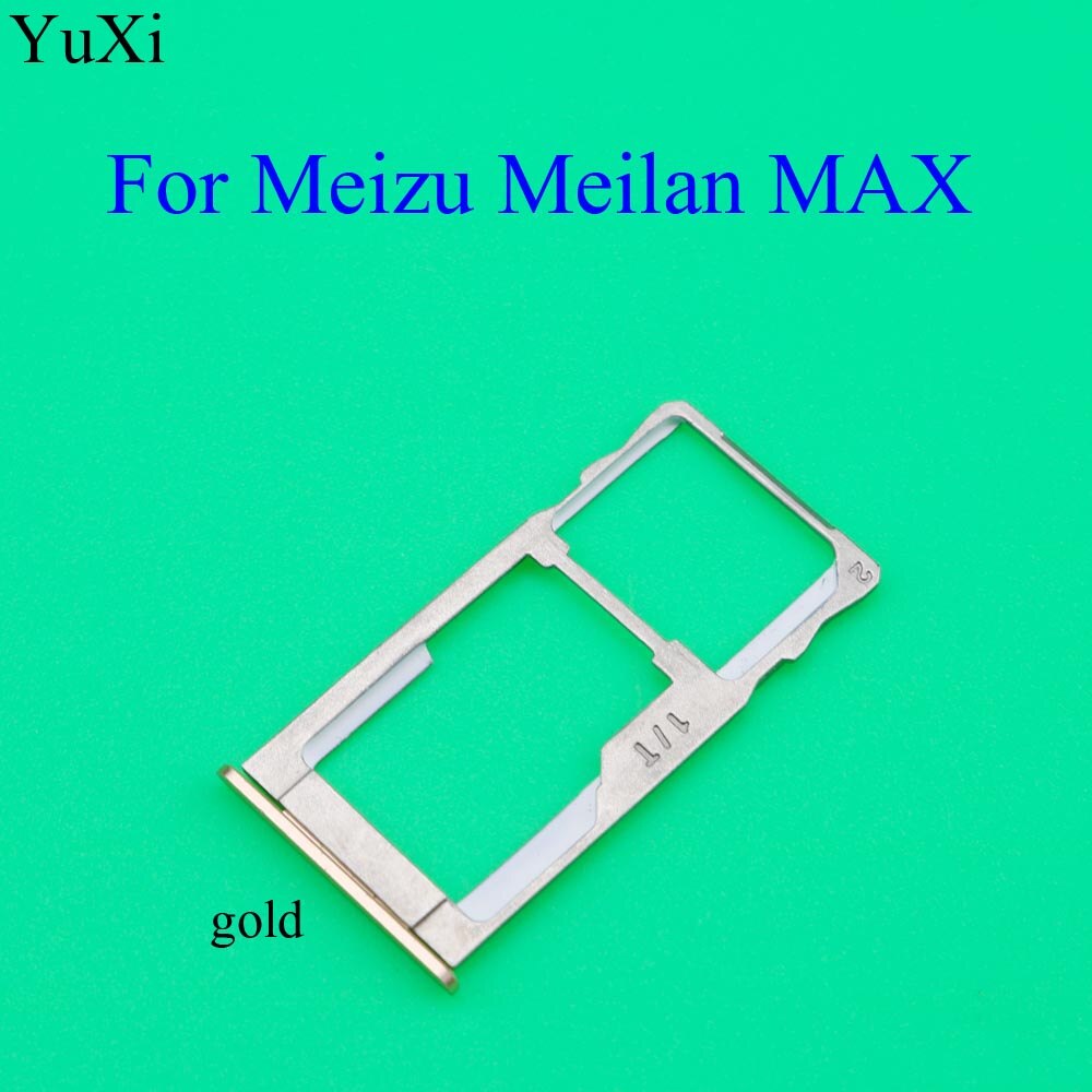 YuXi emplacement pour carte sim plateau pour Meizu M3 MAX/Meilan MAX SIM porte-carte emplacement pour carte Sim or/argent/gris