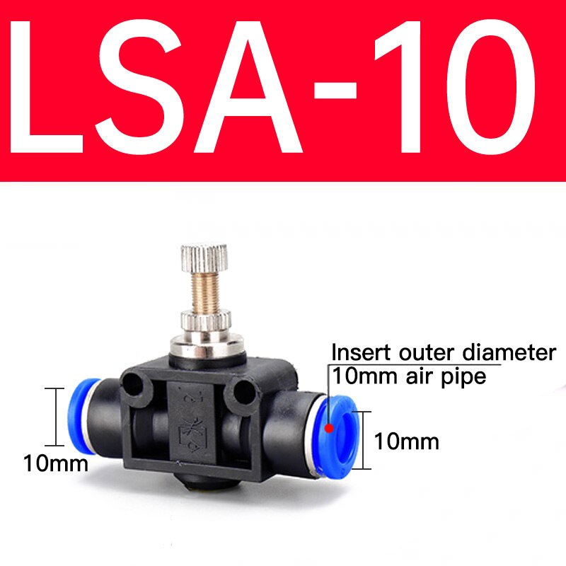 Blue connector Pneumatic component Air pipe Quick-connect connector Restriction valve LSA Pipeline throttle valve LSA-4 6 8 10: LSA10