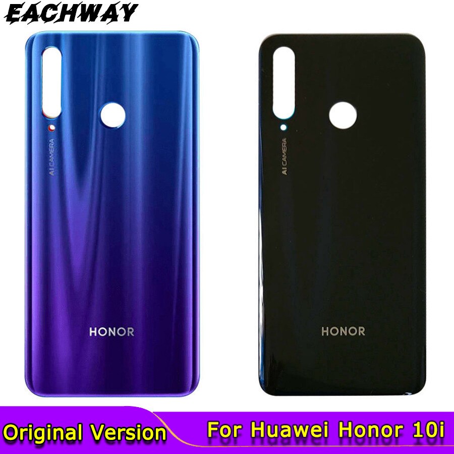 Original Housing for Huawei honor 10i Back Battery Cover Door Rear Glass Housing Case For Huawei Honor 10i Battery Cover phone