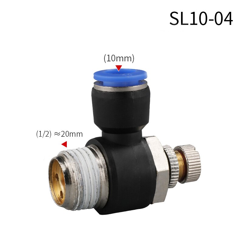 Pneumatic quick connect connector SL 4 6 8 10 12mm M5 "1/8" 1/4 "3/8" 1/2 air speed regulating valve Accelerator valve: SL10-04