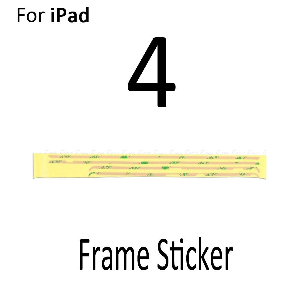 2set/lot 3M Adhesive Middle Frame Glue Sticker For iPad Air 2 3 4 Mini 1 2 3 4 5 Touch Screen Digitizer Strip Tape: Frame For iPad 4