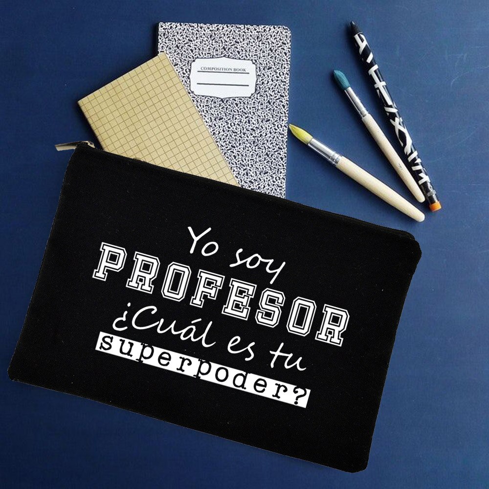 Yo Soy Profesor Cual Es Tu Superpoder Spaans Make Tassen Leraar Canvas Potlood Opslag Pouch Reizen Toiletartikelen Organizer: W01322-TBBK-D