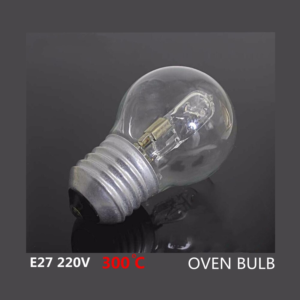 220V E27 oven bulb E27 220V oven bulb High temperature resistance E27 220V 40W