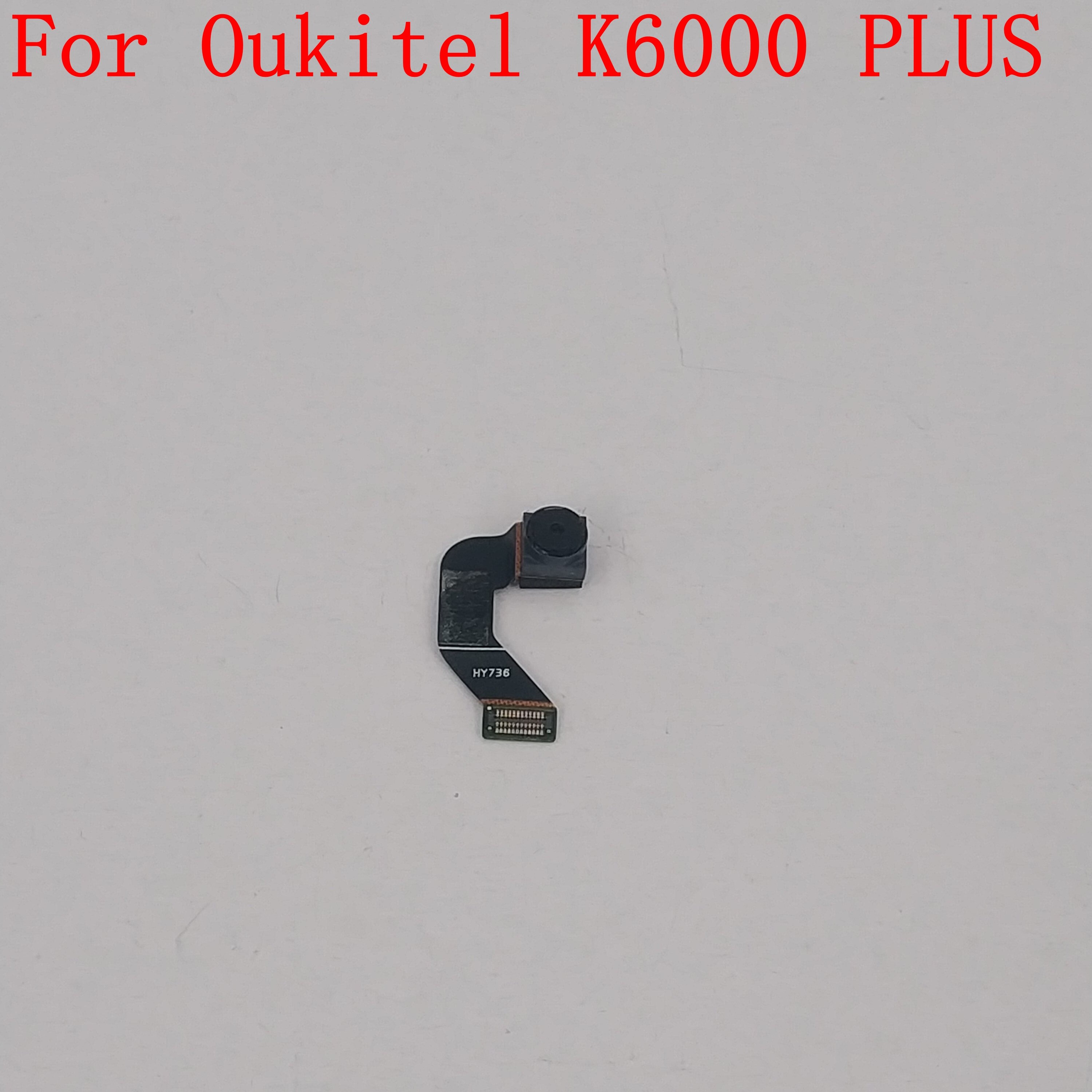 Oukitel K6000 PLUS Gebruikt Front Camera 8.0MP Module Voor Oukitel K6000 Plus Reparatie Fixing Part Vervanging