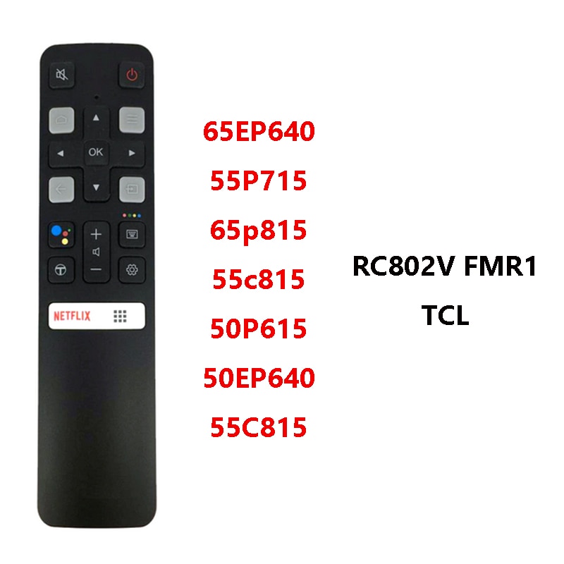 Mando a distancia Original para TV LCD TCL RC802V FNR1 49P30FS 65P8S RC802V FMR1 c715 65p815 RC802V FUR6 43 P715 43A423 43 P615, novedad