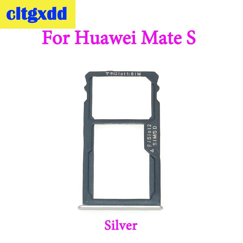 cltgxdd For Huawei Mate 7 8 S SIM Card Tray Holder + Micro SD Nano Card Tray Slot Holder SIM Card Tray Bracket Replacement Parts: For Mate S Silver