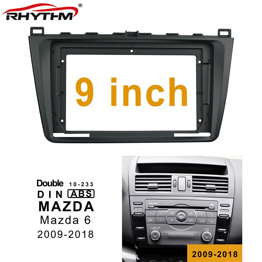 9 Inch Car Fascia For MAZDA 6 Stereo Radio 1din 2din Panel Dash Mount Installation Double Din DVD Frame Install Kit: only frame