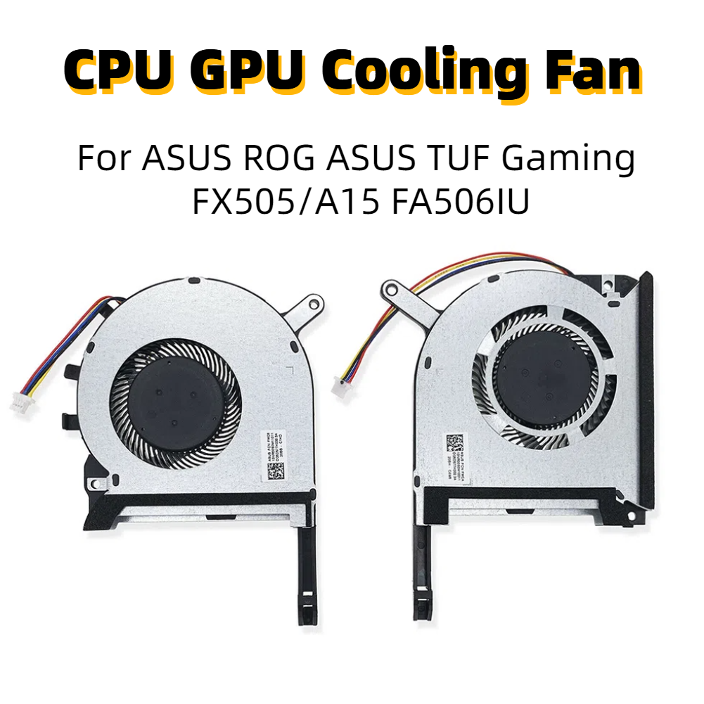 CPU GPU Laptop Cooling Fan 4 Pin For ASUS ROG ASUS TUF Gaming FX505/A15 FA506IU Asus Gaming A15 FA506 IV FA506IU