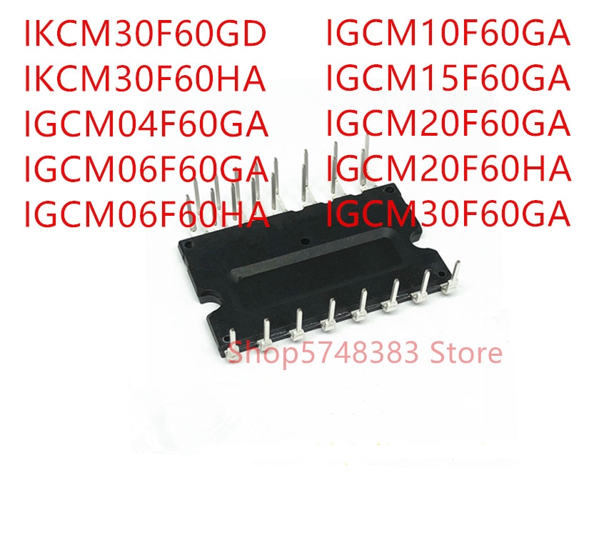 1PCS IKCM30F60GD IKCM30F60HA IGCM04F60GA IGCM06F60GA IGCM06F60HA IGCM10F60GA IGCM15F60GA IGCM20F60GA IGCM20F60HA IGCM30F60GA