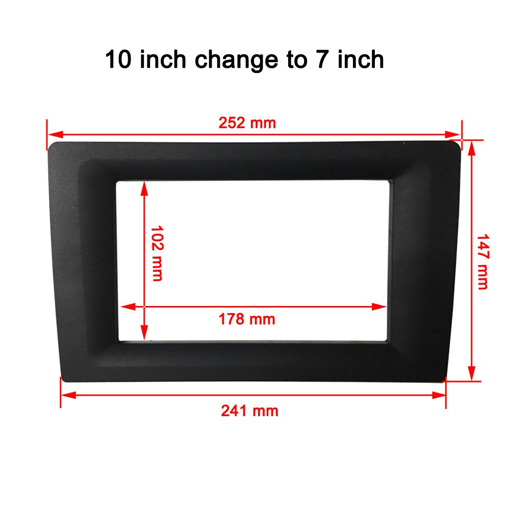 2 din Universal android car radio Fascia 10 inch Frame change to 9 inch 2 Din Car Radio Fascia frame Dash Kit Installation Frame: 10.1 inch to 7 inch