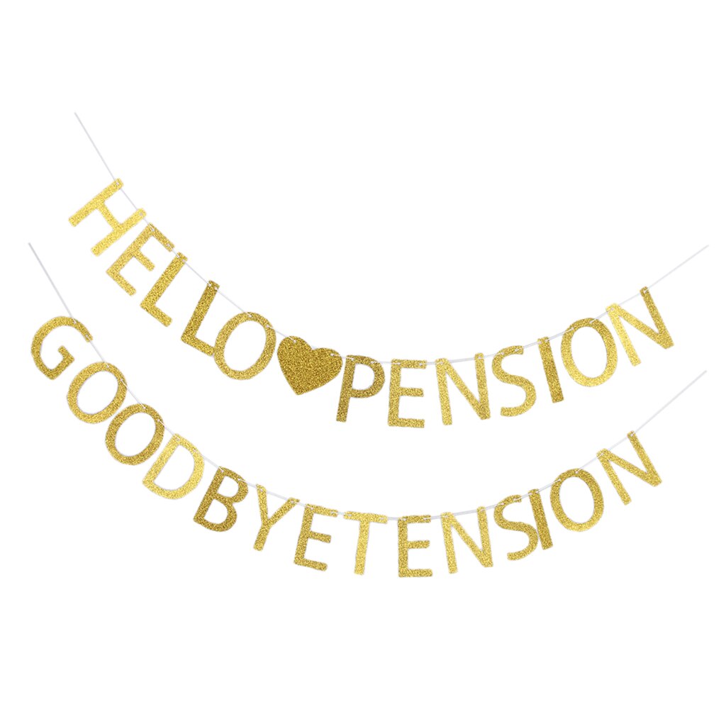 Glitter Goodbye Tension Hello Pension Banner Retirement Decoration