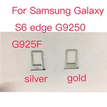 1 Pcs Vervangende Onderdelen Voor Samsung Galaxy S6 Rand G9250 G925F Sim Card Slot Lade Houder Onderdelen Zilver/goud/Grijs