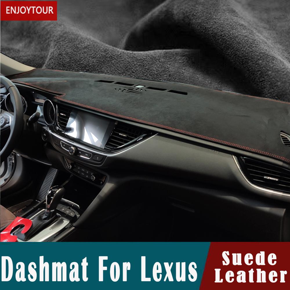 Voor Lexus ES300 IS350 RX400h NX250 CT200 LS460 LX570 UX200T GS300 Suède Dashmat Dashboard Covers Pad Dash Mat Tapijt
