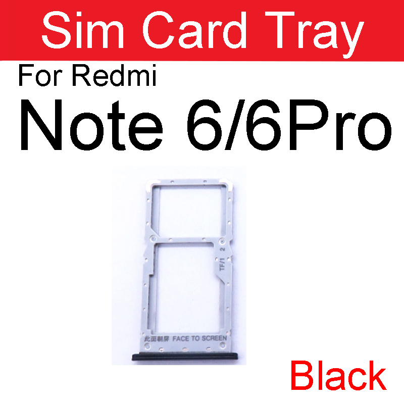 Sim Card Tray Adapter For Xiaomi Redmi Note 6 6A Pro Sim Card Holder Slot Replacement Repair Parts: RM Note 6 6Pro-Black