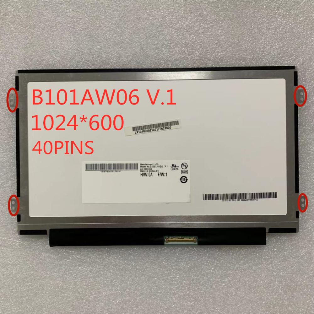 10.1 "slim laptop LCD screen B101AW06 V.1 LTN101NT05 N101I6-LOD M101NWT2 R5 for ACER ASPIRE ONE D255 D260 D257 1024 * 600 40PINS