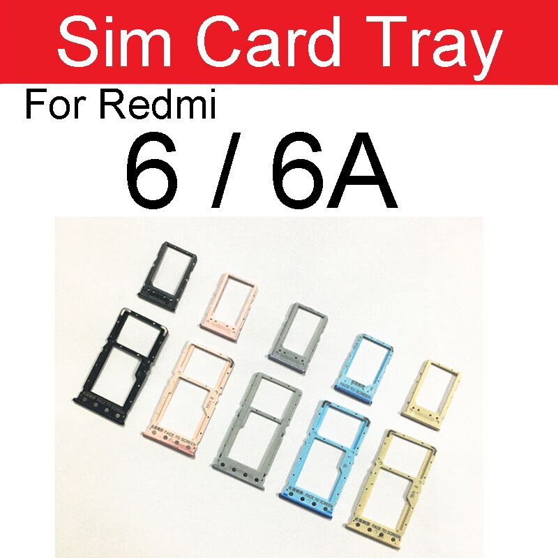 Sim Card Tray Adapter For Xiaomi Redmi Note 6 6A Pro Sim Card Holder Slot Replacement Repair Parts