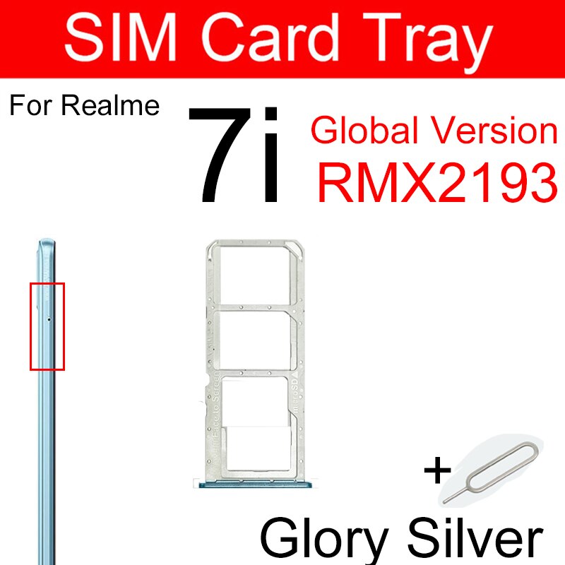 SIM Card Tray For OPPO Realme 7 5G 7 Pro 7i Sim Card Slot Tray Holder Adapter Replacement Parts: 7i-Global-Silver