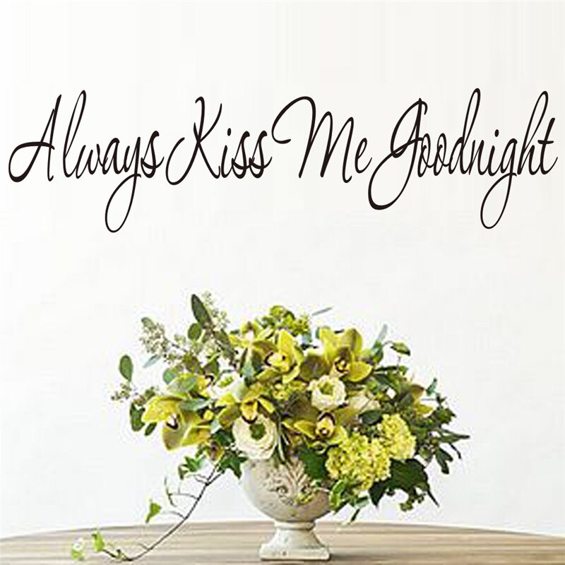 Always kiss me goodnight Bedroom Wall Stickers living room Decals Family Decoration