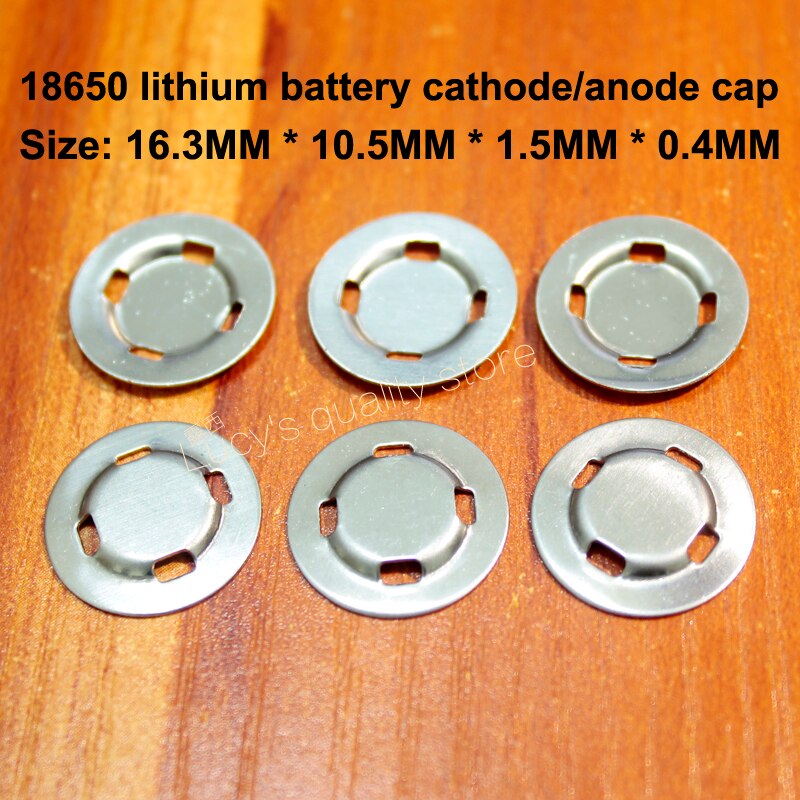 Embout pour batterie au lithium 100 | 18650 pièces par lot, capuchon peut être soudé par tache, pôle positif en acier inoxydable, accessoires de batterie négative: 16.3-10.5MM