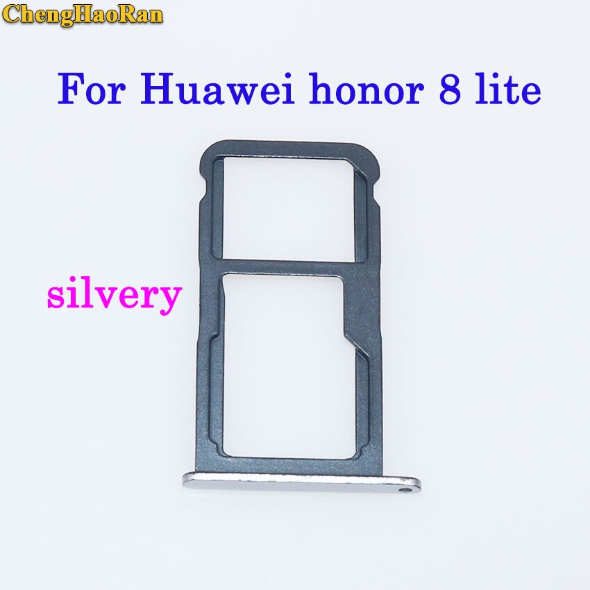 ChengHaoRan plateau de carte SIM + plateau de carte Micro S D pour Huawei Honor 7/8/8X/8X max/8 lite pièces de réparation support de fente de plateau de carte SIM: honor 8 lite--silver