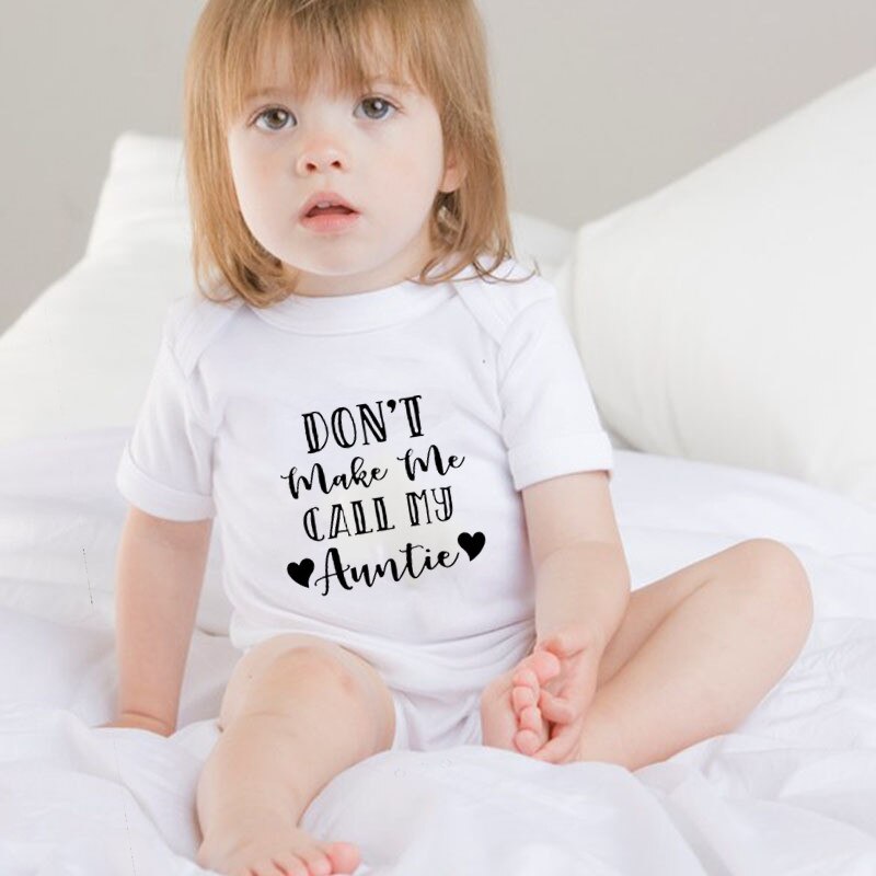 Don't Make Me Call My Aunti Letters Print Baby Clothes Bodysuit White Short Sleeve Neborn Onesie Playsuit Summer Clothes 0-18M