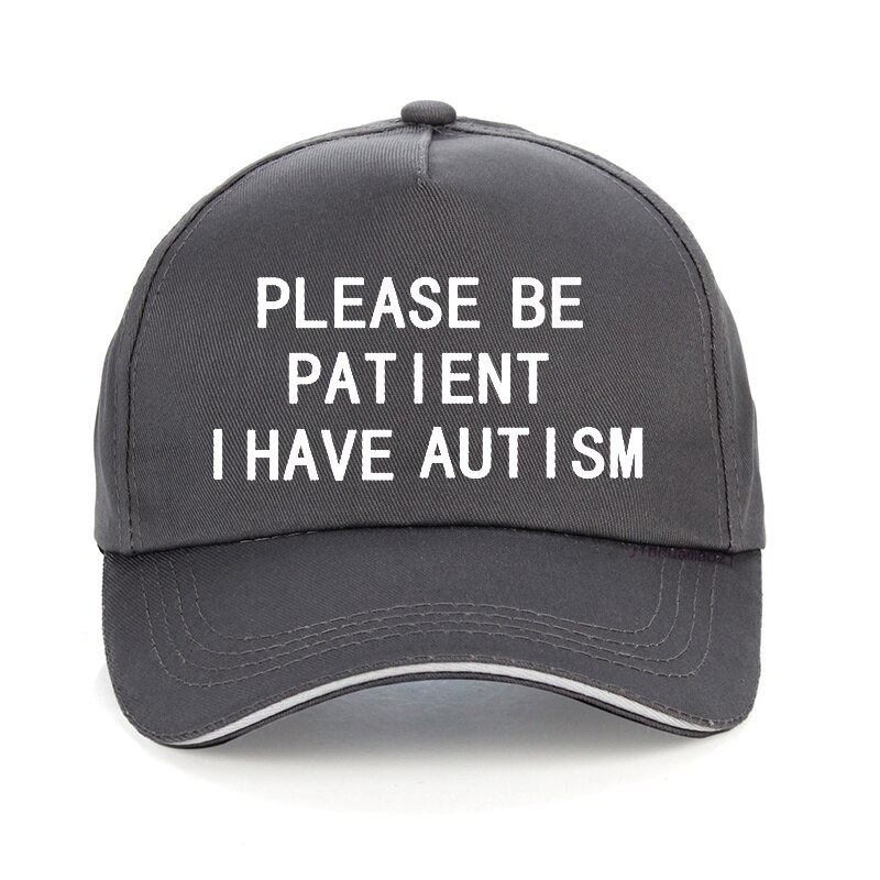 Casquette de baseball pour hommes et femmes, chapeau de papa, unisexe, ajustable, pour l'été, veuillez être Patient, avec lettres I Have autisme, 100%: Gris