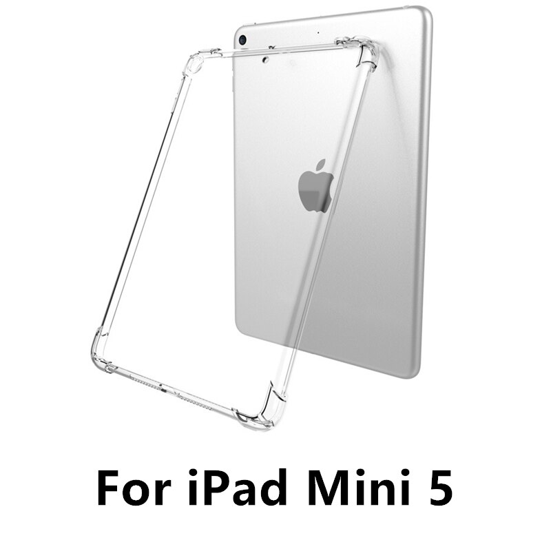 Przezroczysty pokrowiec na iPad 9.7 2017 2018 Air 2 Air 1 TPU silikonowy, odporny na wstrząsy pokrowiec na iPad 10.2 2019 Air 10.5 Pro 11 Mini 3/4/5: Mini 5