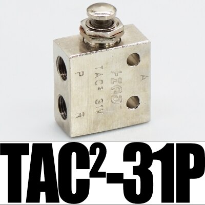 TAC pneumatic toggle valve TAC-3V 3P 3S 4V 4P TAC2-31V 31P 41V 41P Mechanical valve air valve Manual switch cylinder accessories: 31P