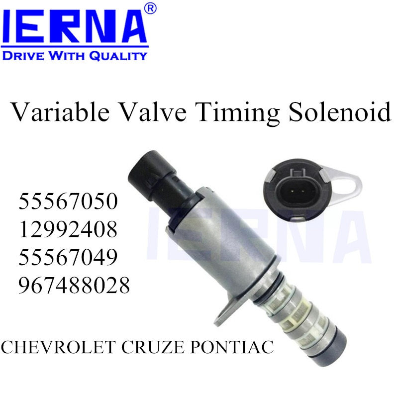 IERNA VVT Variable Timing Solenoid OIL CONTROL VALVE forGMC CHEVROLET CRUZE PONTIAC 55567050 12992408 967488028 55567049