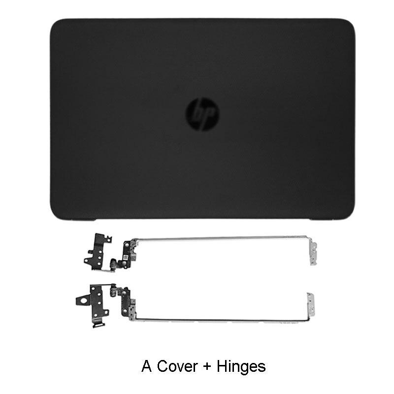 Laptop LCD Back Cover/ Front Bezel/Hinges /Palmrest/Bottom Case For HP 250 G4 G5 255 G4 G5 256 G4 G5 15-AC 15-AF 15-AY Black: A Cover Hinges