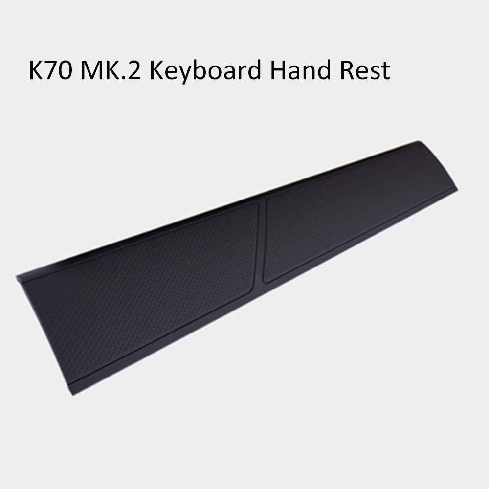 Clavier antidérapant, confortable, pour CORSAIR K70 LUX RGB K68 RGB K95, plateau de clavier, interrupteur à clés, repose-poignet: K70 MK.2 RGB