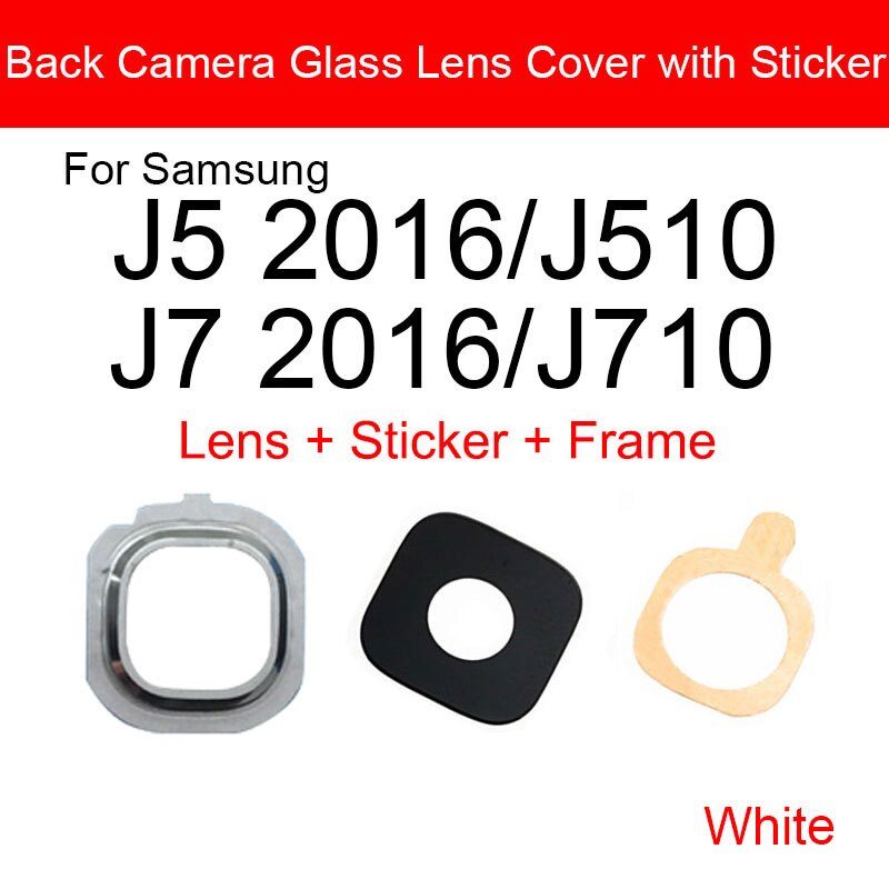 Back Camera Lens For Samsung Galaxy J5 J7 J510 J710 Rear Camera Glass Lens With Adhensive Sticker / Glue Frame Parts: white