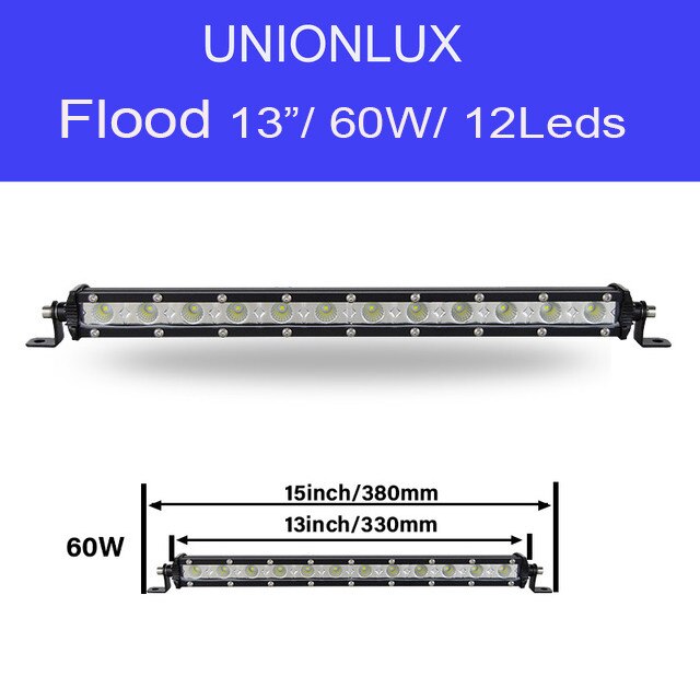 Barra de luz LED delgada de una hilera, 7/13/20/25/32/38 pulgadas, 120W, 150W, 180W, todoterreno, para camión, SUV, ATV, 12V, 24V: 13inch 60W Flood