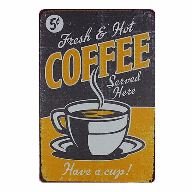 Holde roen drikke kaffe kafé butikk kjøkkeninnredning vintage blikkskilt shabby kunst hengende jernmalerier metallplaketter plateplakater: 16