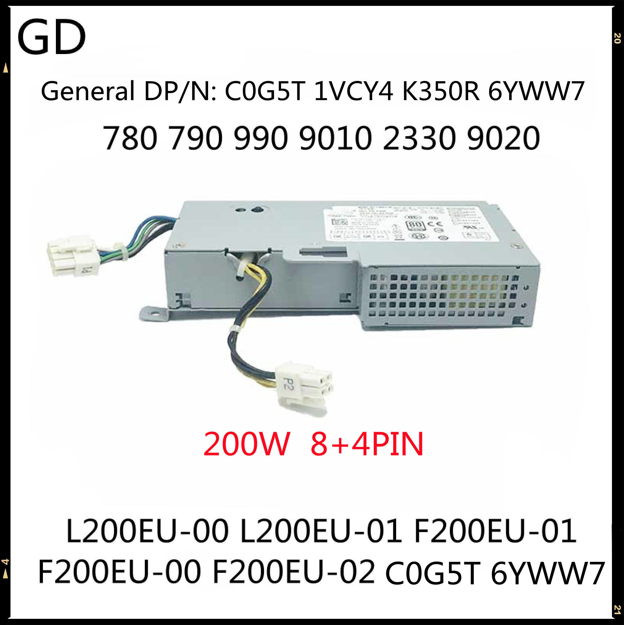 GD Original For Dell 780 790 990 9010 2330 9020 Power Supply L200EU-00 L200EU-01 F200EU-01 F200EU-00 F200EU-02 C0G5T 6YWW7