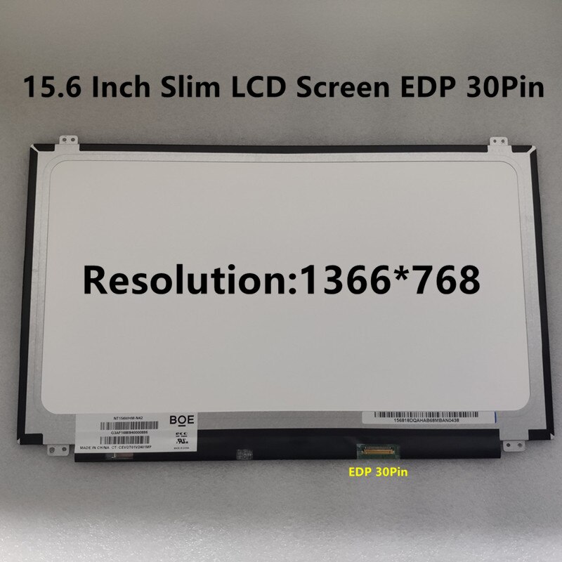 15.6 Slim 30 PIN Laptop Screen B156XTN04.0 NT156WHM-N12 N156BGA-EA2 B156XTN03.2 NT156WHM-N42 NT156WHM-N32 N156BGA-EB2 B156XTN07.