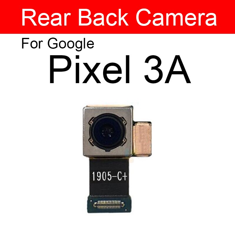 Back Camera Front Camera For Google Pixel 2 2XL 3 3XL 3A XL Rear Camera Flex Cable Ribbon Replacement Parts: Pixel 3A-back