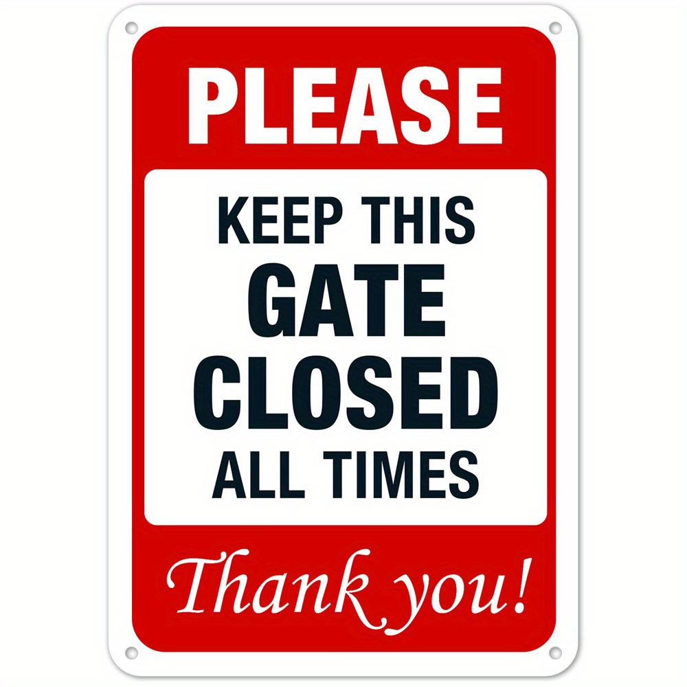 1pc Metal Warning Signs,"Keep Gate Closed And Locked At All Times"Metal Sign,Tin Sign For House, Business, Yard Or Driveway: 20x30cm / WHITE