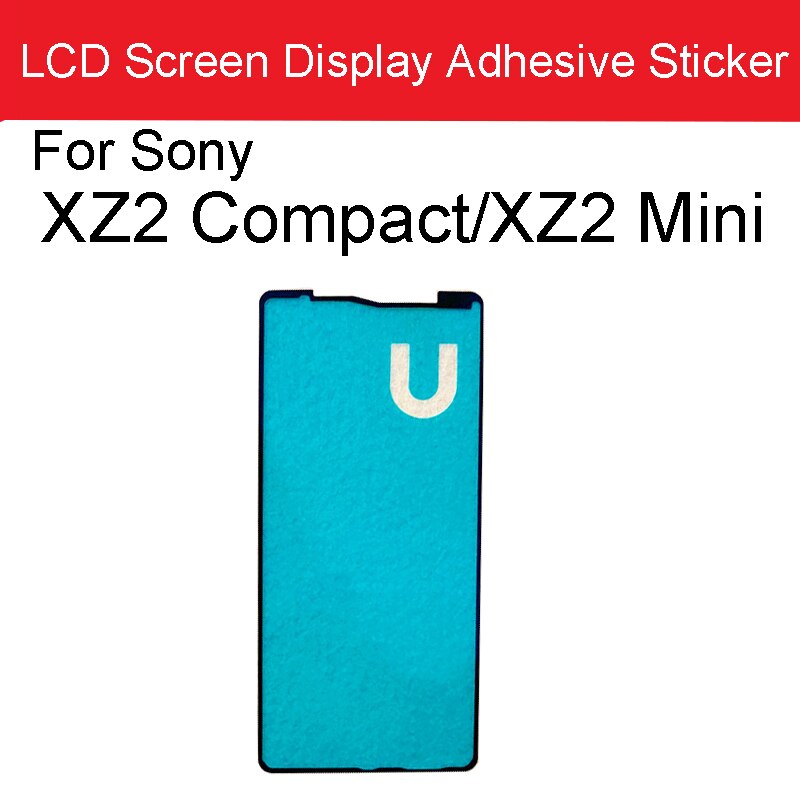 Lcd-scherm Adhesive Oorspeaker Mesh Batterij Sticker Voor Sony Xperia XZ2 Compact Mini XZ2C H8324 Mic Vingerafdruk Lijm: LCD Sticker